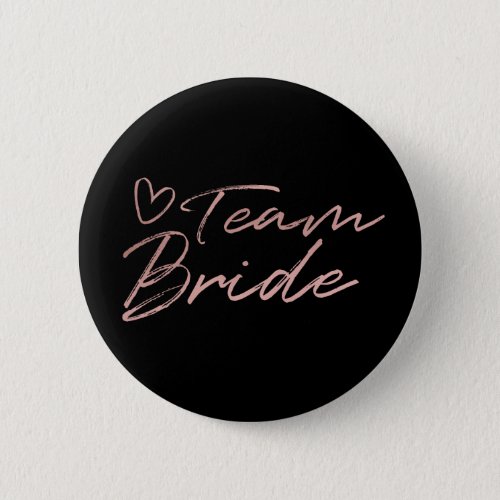 Team Bride _ Rose Gold faux foil button