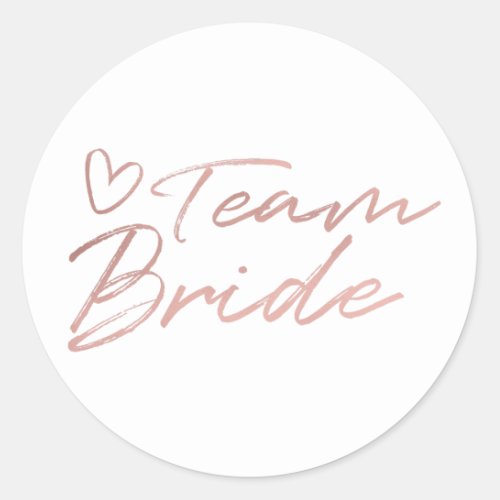 Team Bride _ Rose Gold faux foil sticker