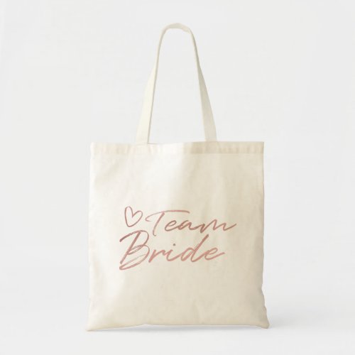 Team Bride _ Rose Gold faux foil tote bag