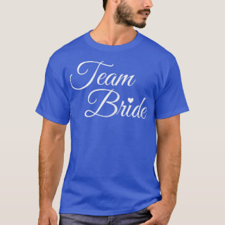 Team Bride s for Bridal Party  Wedding T  & Tees 4