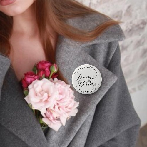 TEAM BRIDE Script Calligraphy Wedding Bridal Party Pinback Button