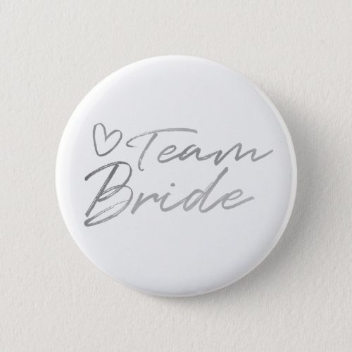 Team Bride _ Silver faux foil button