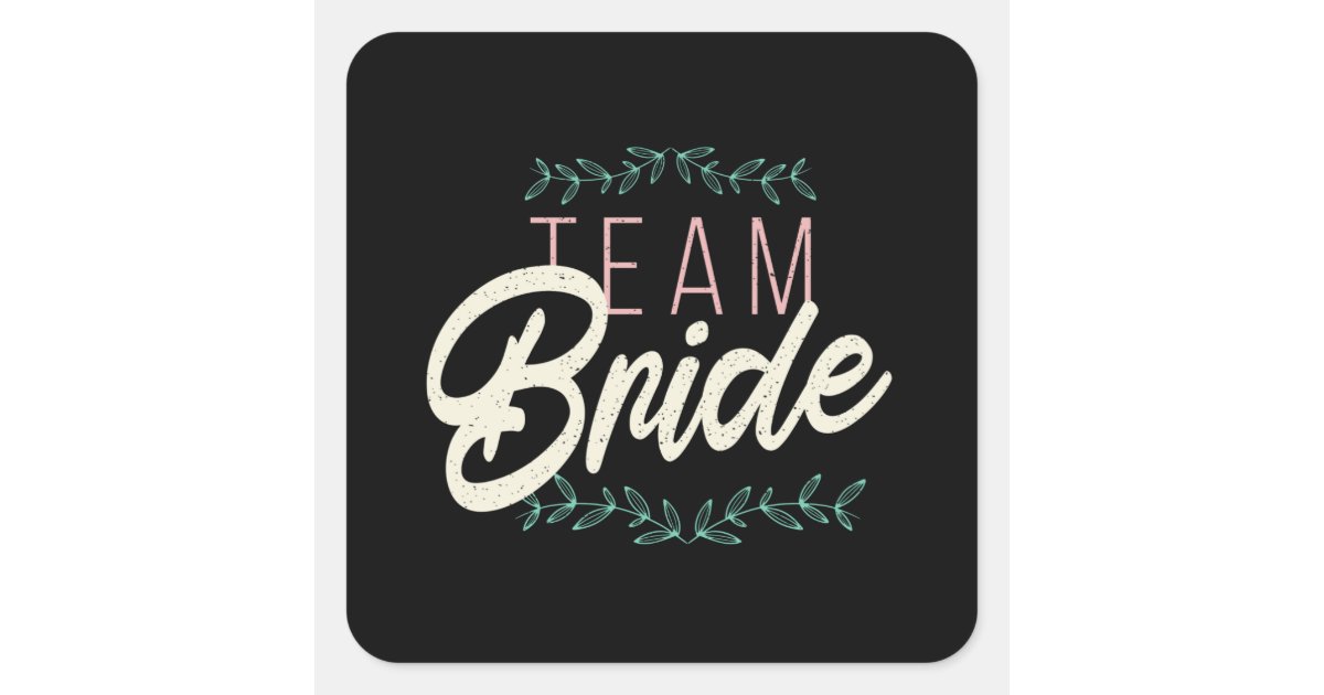 Team Bride Square Sticker | Zazzle