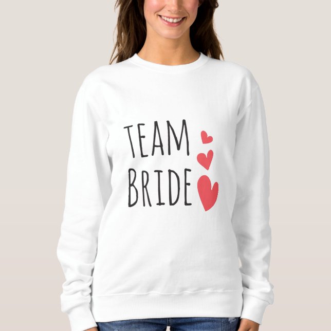 Team Bride Sweatshirt (Front)