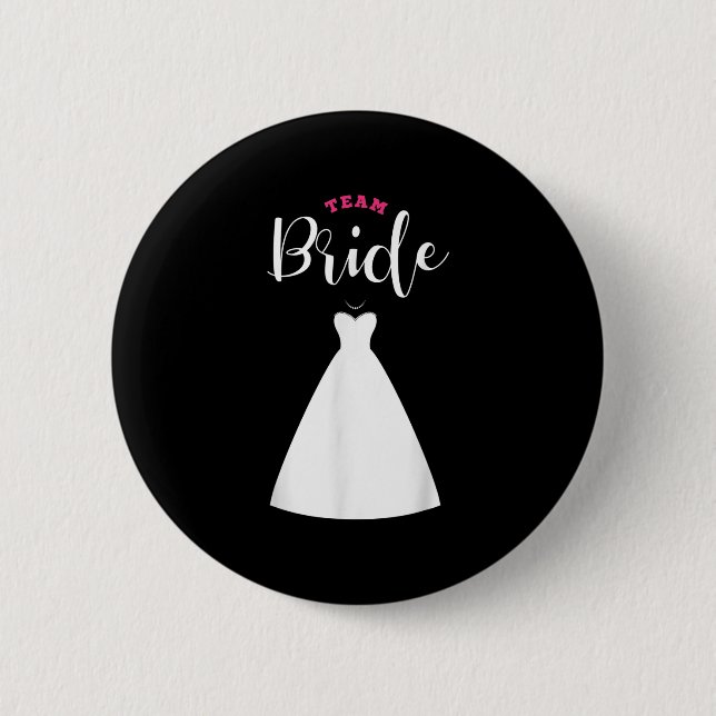 Team Bride Team Groom Bachelor Party Wedding  Button (Front)