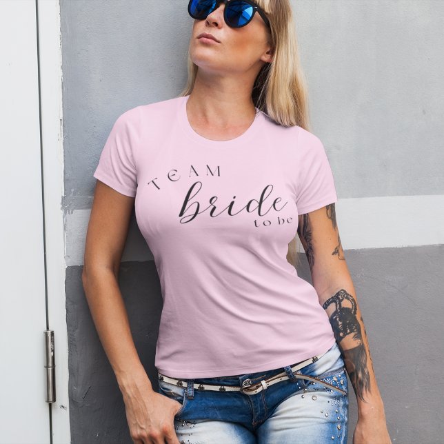 Team Bride To Be Bachelorette Party T-Shirt (Creator Uploaded)