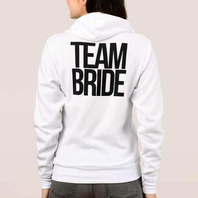 Team Bride to be Hoodie (Back)