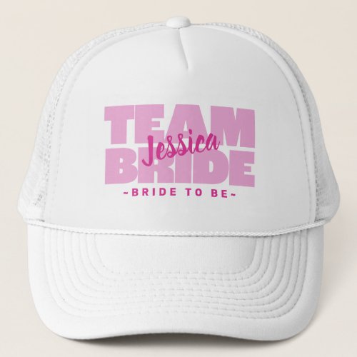 Team Bride To Be Wedding Bachelorette Party Pink Trucker Hat