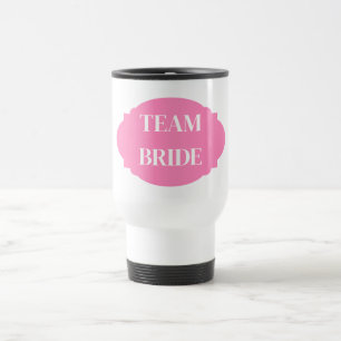 Team Bride Travel Mug