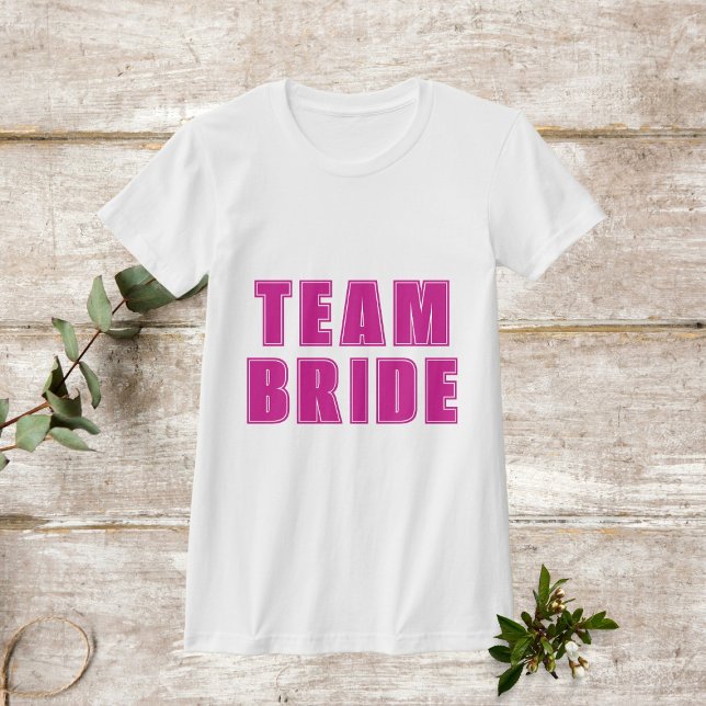 TEAM BRIDE varsity style hot pink bachelorette  T-Shirt (Creator Uploaded)
