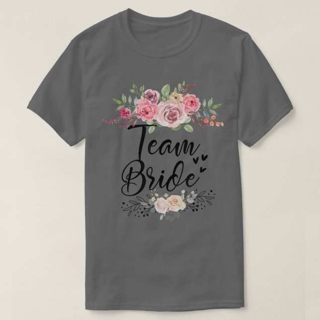 Team Bride Wedding Bachelorette Party 489 T-Shirt (Design Front)