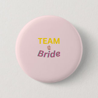 Team Bride | Wedding Party Button