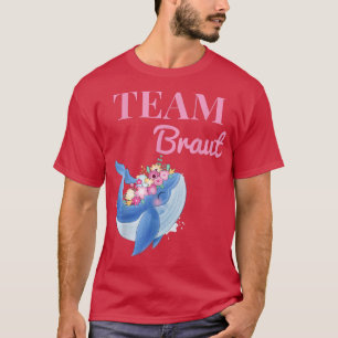 Team Bride Whale Flower Wreath JGA Engagement Team T-Shirt