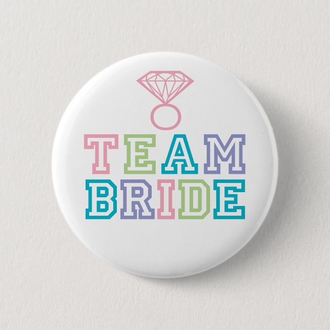 Team Bride with Diamond Ring Pinback Button (Front)