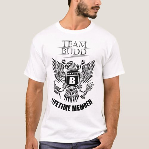 Team Budd Lifetime member T_Shirt