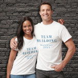Team building T-shirt<br><div class="desc">A team building T-shirt perfect for the employees that participate in the team building activities. Use it for the company employees. You can change the text by personalizing the T-shirt,  the fonts,  size and the colour of the text.</div>