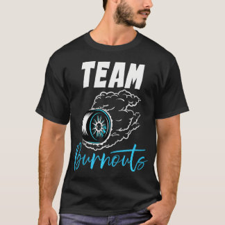 Team Burnouts Team Boy Baby Shower Gender Reveal P T-Shirt