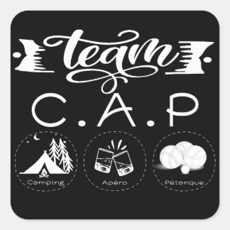 Team C.A.P Camping Apéro Pétanque Square Sticker