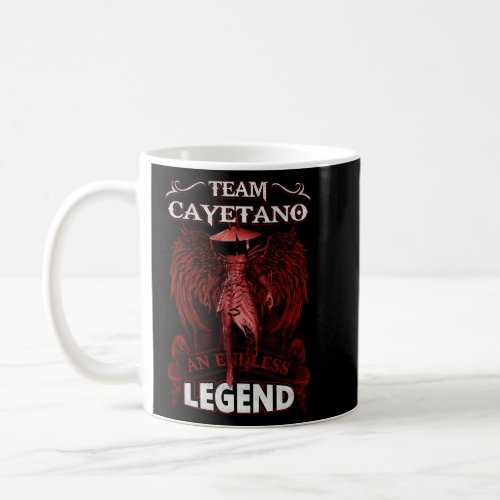 Team CAYETANO _ An Endless LEGEND  Coffee Mug