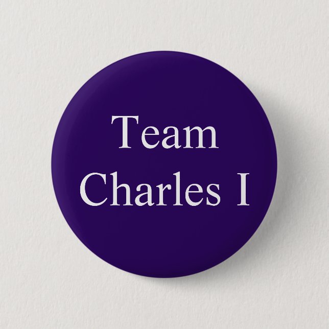 Team Charles I Pinback Button (Front)