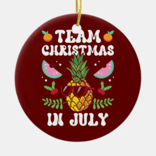 Team Christmas In July Santa Sarcastic Humor Ceramic Ornament