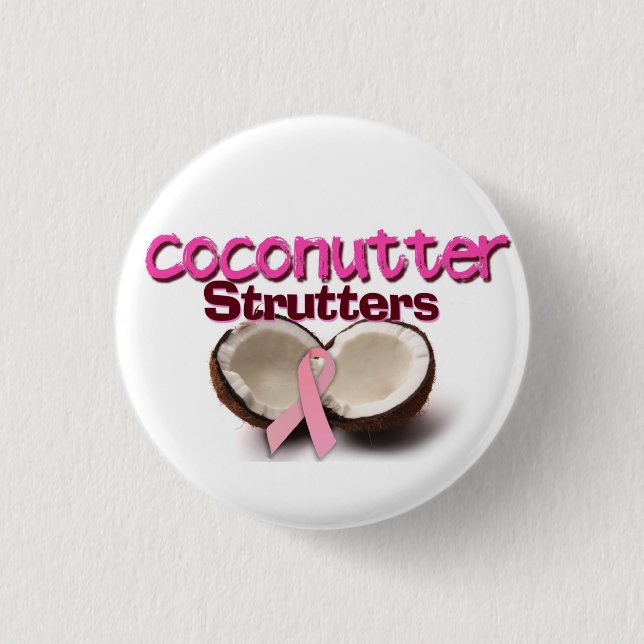 Team Coconutter Strutters Pinback Button (Front)