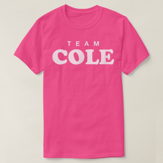 Team Cole Personalized Surname Bride Groom Family  T-Shirt (Design Front)