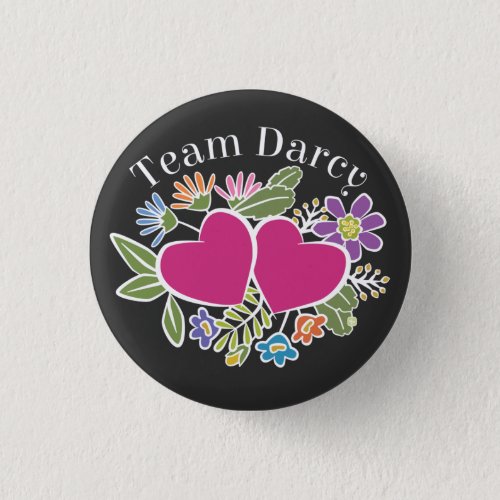 Team Darcy Flower Hearts Button