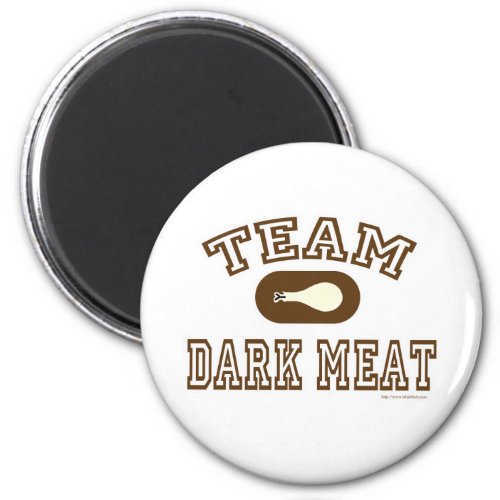 Team Dark Meat Magnet