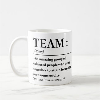 Team definition best team ever coffee mug