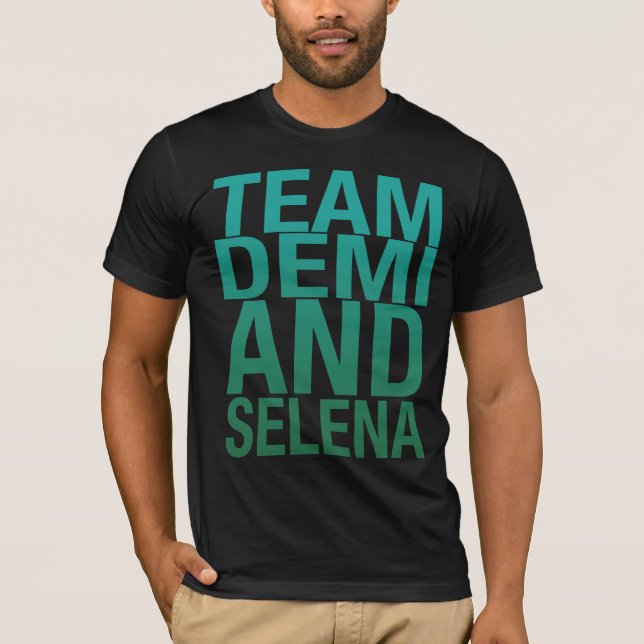 Team Demi and Selena T-Shirt (Front)