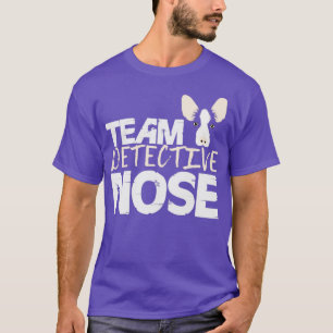 Team Detective Nose Police Detection Dog K9 1 T-Shirt