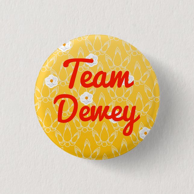 Team Dewey Button (Front)