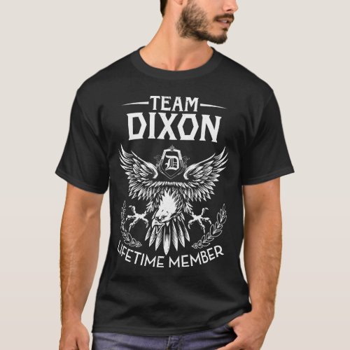 Team DIXON Lifetime Member Last Name T_Shirt