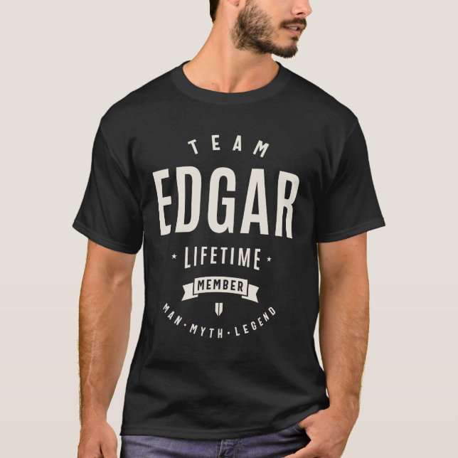 Team Edgar Lifetime Member Funny Name Edgar T-Shirt (Front)