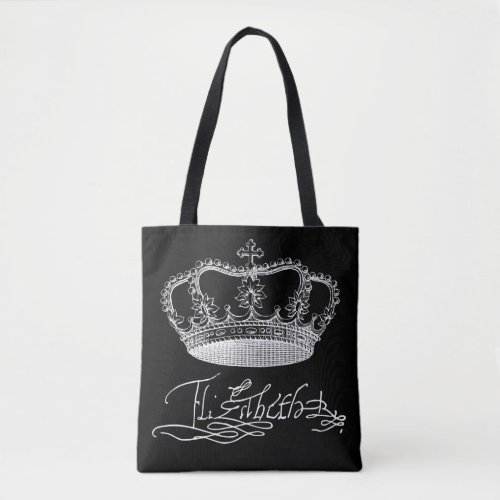 Team Elizabeth _ The Queens Signature and Crown Tote Bag