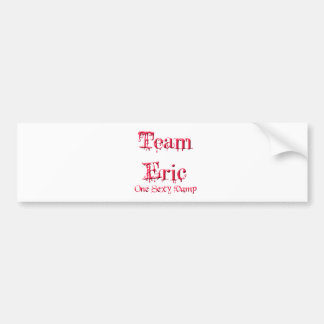 Team Eric Bumper Sticker