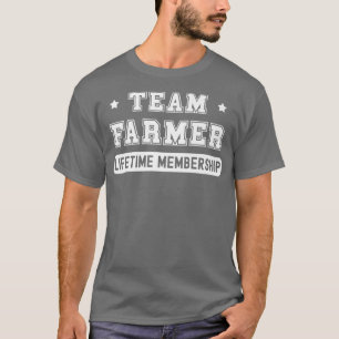 Team Farmer Lifetime Membership Funny Family Last  T-Shirt