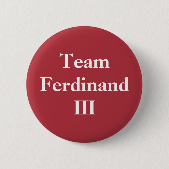 Team Ferdinand III Button (Front)