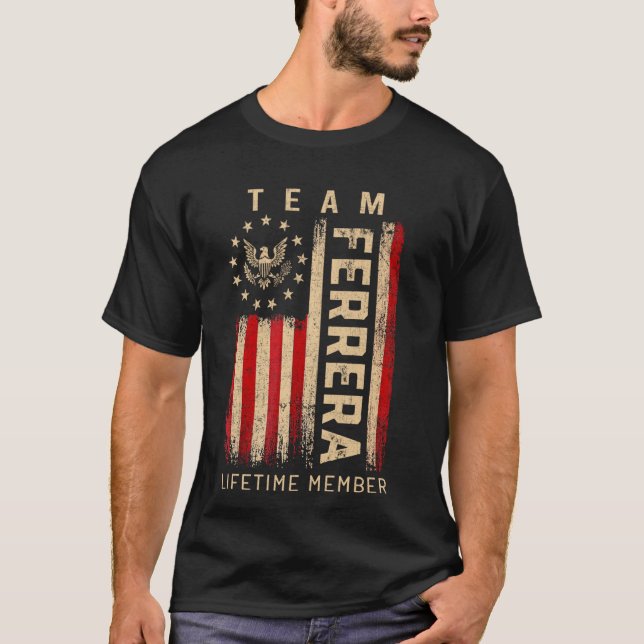 Team FERRERA Lifetime Member American Flag T-Shirt (Front)