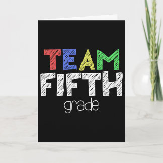 Team Fifth Grade 5th Grade Byck To School Card