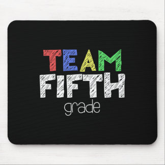 Team Fifth Grade 5th Grade Byck To School Mouse Pad