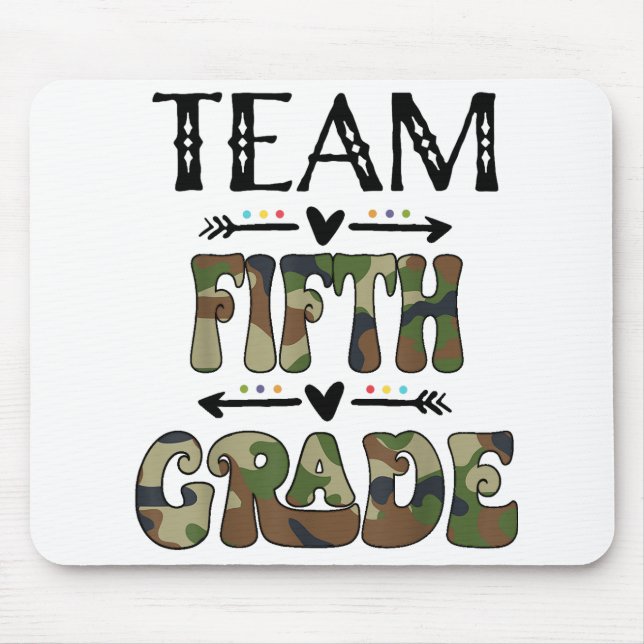 Team Fifth Grade Back To School Day Camo Teachers Mouse Pad (Front)