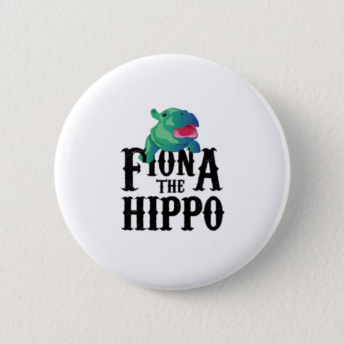 Team Fiona The Hippo Love Hippopotamuss Pinback Button