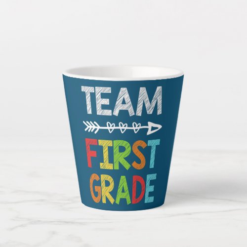 Team First Grade Teacher Back To School  Latte Mug