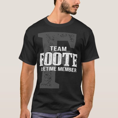 Team FOOTE Lifetime Member T_Shirt