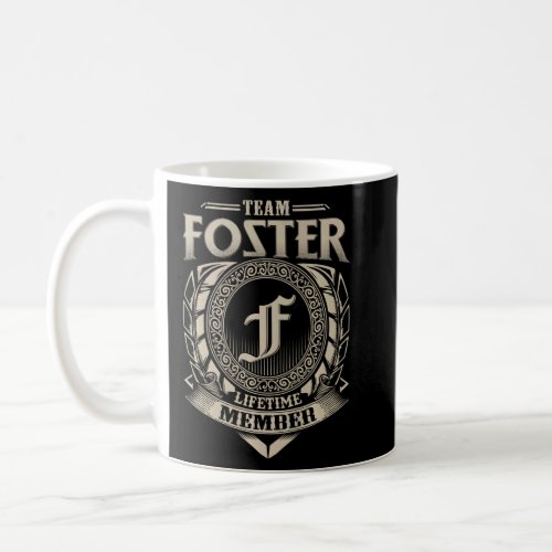 Team Foster Lifetime Member Vintage Foster Family  Coffee Mug
