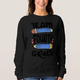 Team Fourth Grade  4th Back To School Teacher Stud Sweatshirt