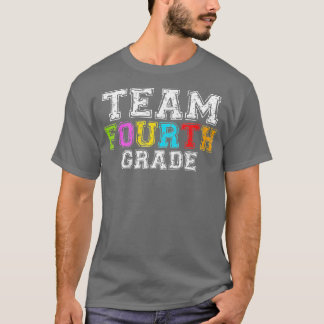 Team Fourth Grade 4th Grade Teacher Student (1) T-Shirt