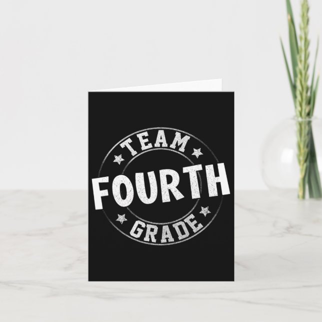 Team Fourth Grade Teacher Student Byck To School 4 Card (Front)